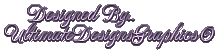 Ultimate Designs Graphics &copy;